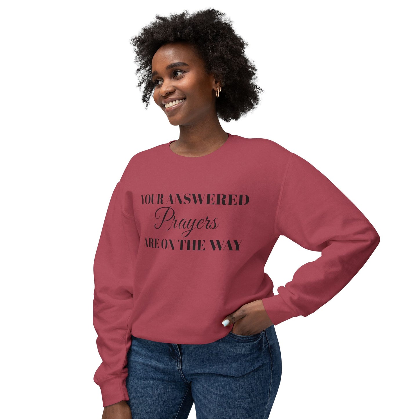 Prayer Sweatshirt — "Your Answered Prayers Are On The Way" Inspirational Crewneck
