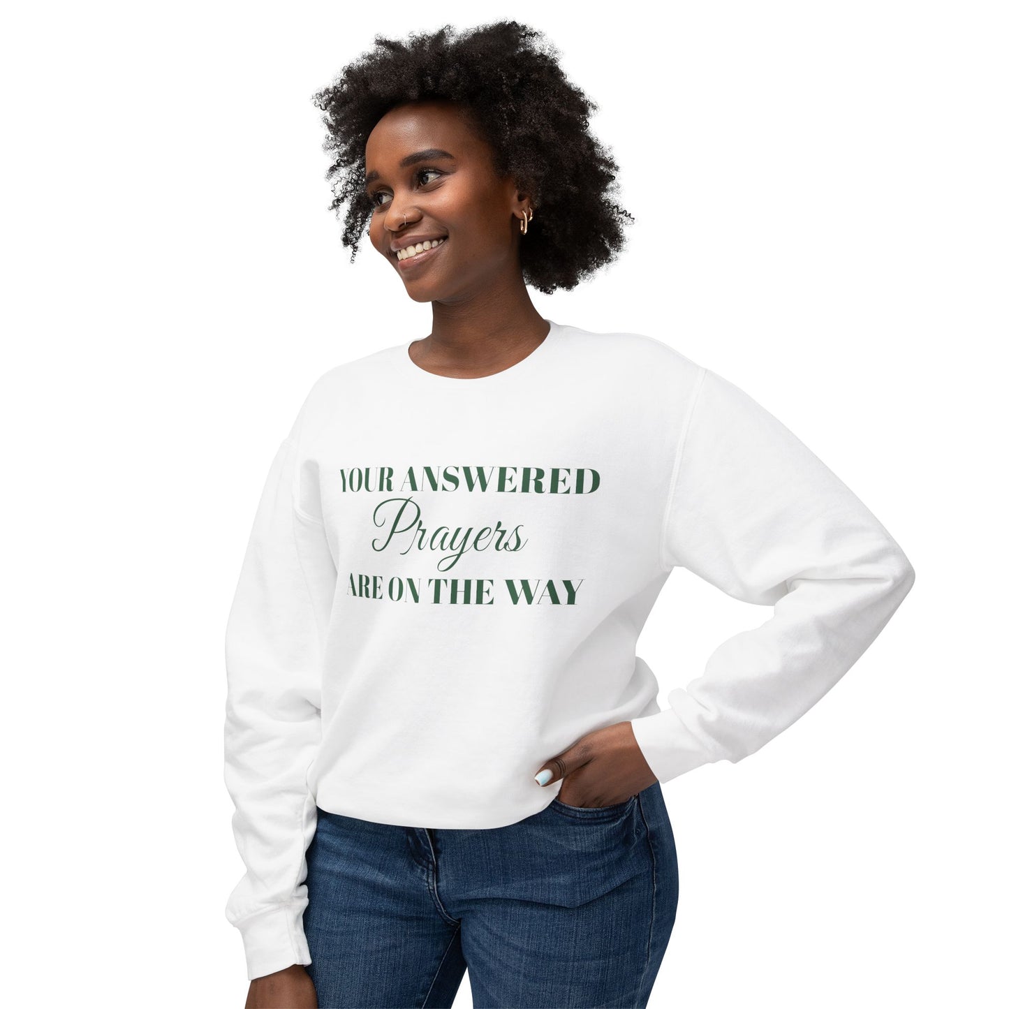 Prayer Sweatshirt — "Your Answered Prayers Are On The Way" Inspirational Crewneck